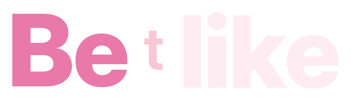 Be t like